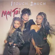 Mai Tai - 1 Touch 2 Much