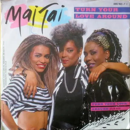 Mai Tai - Turn Your Love Around