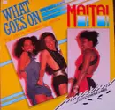 12'' - Mai Tai - What Goes On