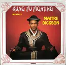 12inch Vinyl Single - Maitre Dickson - Kung Fu Fighting