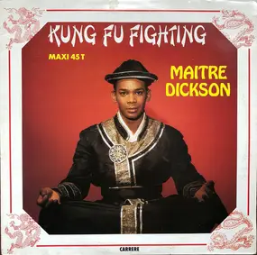 Maitre Dickson - Kung Fu Fighting