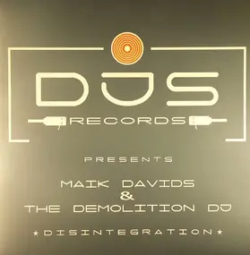 Maik Davids & The Demolition DJ - Disintegration