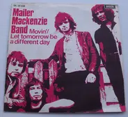 Mailer Mackenzie Band - Movin' / Let Tomorrow Be A Different Day