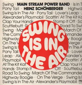 Main Stream Power Band, Heinz Schönberger - Swing Is In The Air