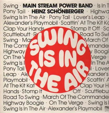 Main Stream Power Band, Heinz Schönberger - Swing Is In The Air