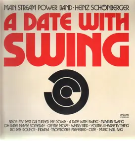 Main Stream Power Band, Heinz Schönberger - A Date with Swing