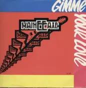 Maineeaxe - Gimme Your Love