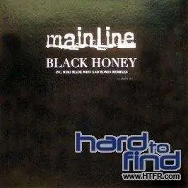 MAINLINE - Black Honey