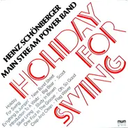 Main Stream Power Band, Heinz Schönberger - Holiday For Swing