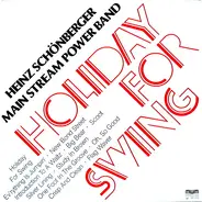 Main Stream Power Band, Heinz Schönberger - Holiday For Swing