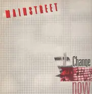 Mainstreet - All Change Now