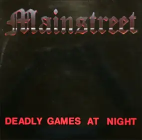 Mainstreet - Deadly Games At Night