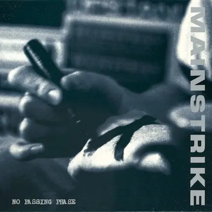 Mainstrike - NO PASSING PHASE