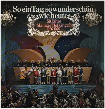 Mainzer Hofsänger - So ein Tag, so wunderschön wie heute