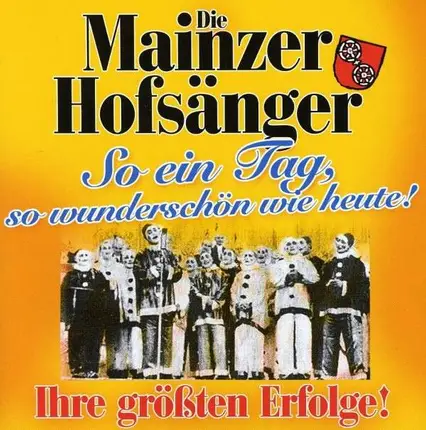 Mainzer Hofsanger - So Ein Tag, So..