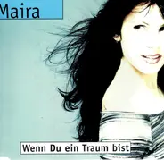 Maira - Wenn du ein Traum bist