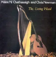 Máire Ní Chathasaigh And Chris Newman - The Living Wood