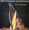 LP - Máire Ní Chathasaigh And Chris Newman - The Living Wood - incl. Insert