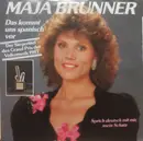 7'' - Maja Brunner - Das Kommt Uns Spanisch Vor / Sprich Deutsch Mit Mir Mein Schatz