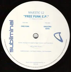 Majestic 12 - Free Funk E.P.