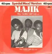 Majik - You Gotta Get Up