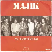7inch Vinyl Single - Majik - You Gotta Get Up