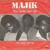 MAJIK - You Gotta Get Up / Instrumental