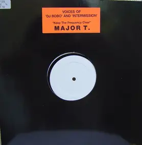 Major T. - Keep The Frequency Clear