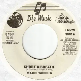 Major Worries - Short A Breath