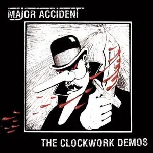 major accident - The Clockwork Demos