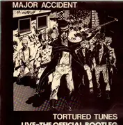 LP - Major Accident - Tortured Tunes (Live-The Official Bootleg) - Original with yellow Labels