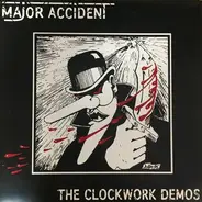 Major Accident - The Clockwork Demos