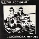 LP - Major Accident - Clockwork Heroes - + poster