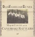 LP - Major Contay & The Canebrake Rattlers - Old Familiar Tunes