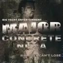 12inch Vinyl Single - Major - Concrete Ni**a b/w Just Can't Lose