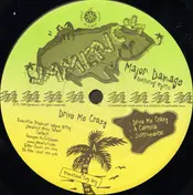 Major Damage - Drive Me Crazy