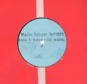 Major Danger - Know How Fi Move / Shower Me With Your Love