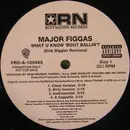 12'' - Major Figgas - What You Know 'Bout Ballin'?