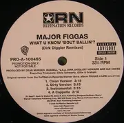 12'' - Major Figgas - What You Know 'Bout Ballin'?