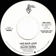 7inch Vinyl Single - Major Harris - Laid Back Love