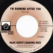 Major Hoople's Boarding House - I'm Running After You