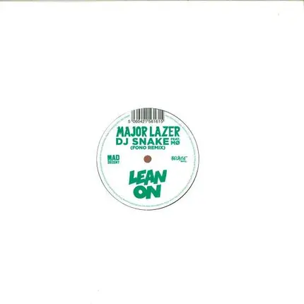 Major Lazer & DJ Snake - Lean On (Feat. Mo)+Fono Remix