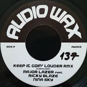 Major Lazer - Keep It Goin' Louder Rmx / I Like To Move It