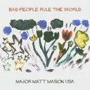 CD - Major Matt Mason - Bad People Rule The World