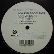 Major Problems - Out Of Sight (Remixes)