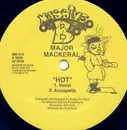 12'' - Major Mackerel, Makeda - Hot / Real Love