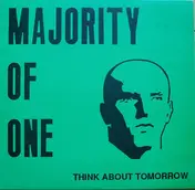 Majority of One - Think About Tomorrow