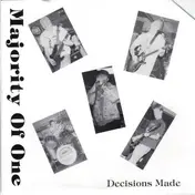 Majority of One - Decisions Made