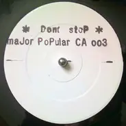 Major Popular - Don't Stop