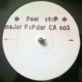 Major Popular - Don't Stop